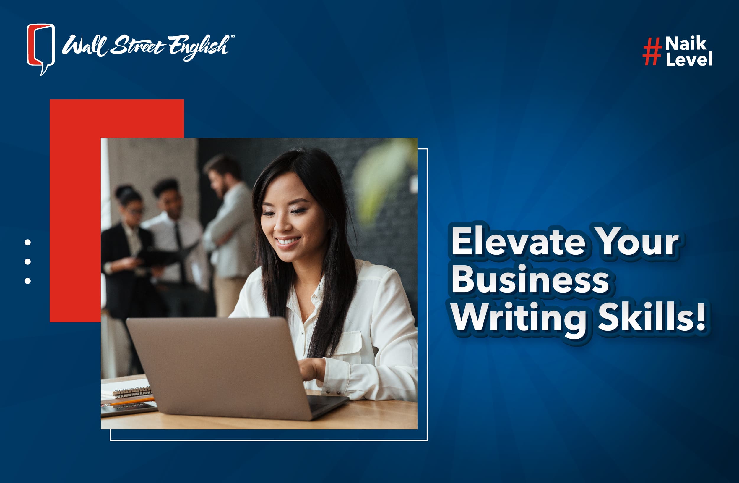 Elevate Your Business Writing Skills
